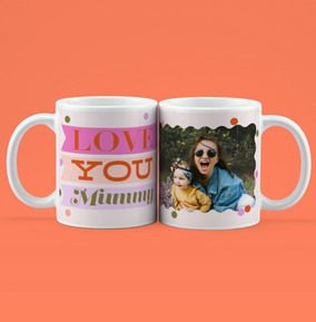 Love You Mummy Photo Mug